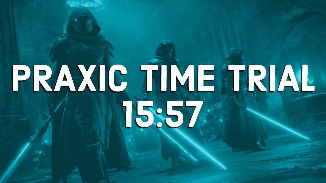 15:57 Praxic Time Trial #praxictimetrials #motw