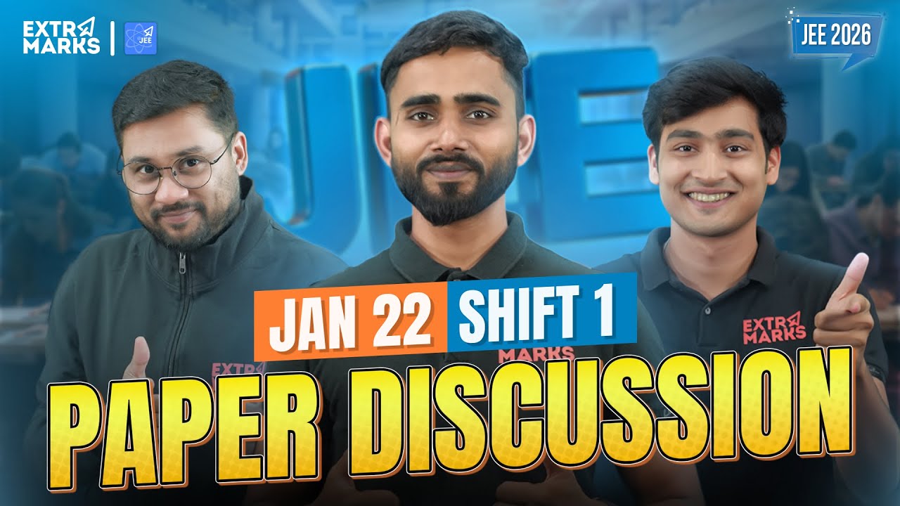 JEE Main 2026 Paper Discussion | 22nd January Shift 1