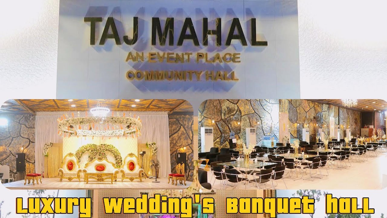 Taj Mahal | An Event Place | Luxury Wedding Banquet Hall