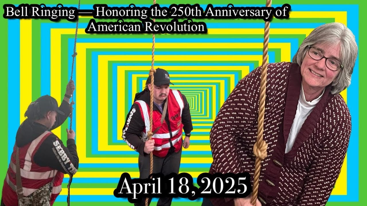 Bell Ringing for the 250th Anniversary of American Revolution @ Owego FPUC - April 18, 2025