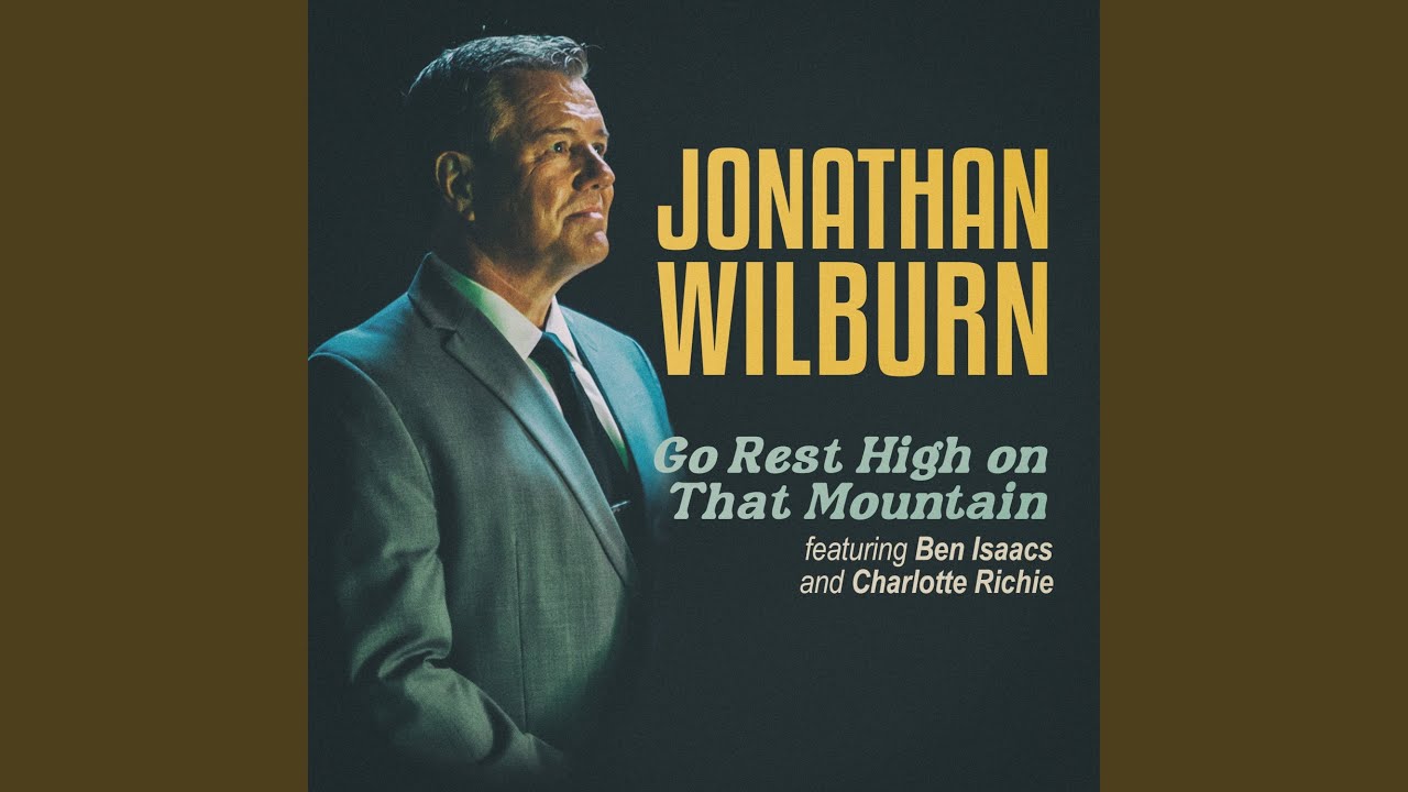 Go Rest High on That Mountain (feat. Ben Isaacs and Charlotte Ritchie)