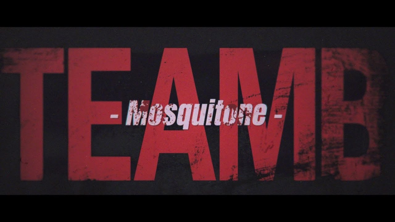 TeamB「Mosquitone」MV