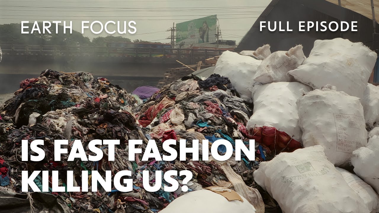 The Hidden Cost of Staying Trendy | Earth Focus | PBS SoCal