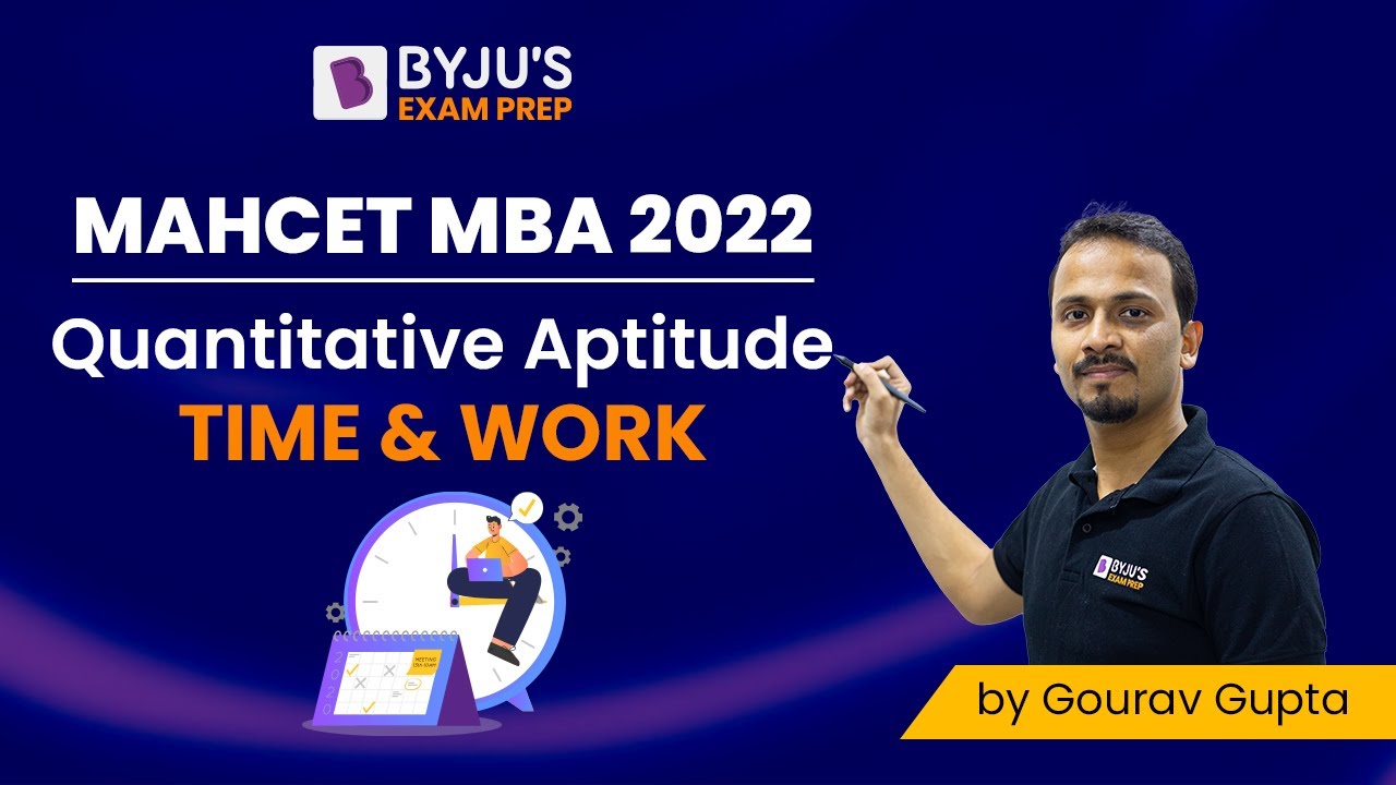 MAHCET MBA 2022 | Time & Work | Quantitative Aptitude | Ace CET MBA 2022 | BYJU'S