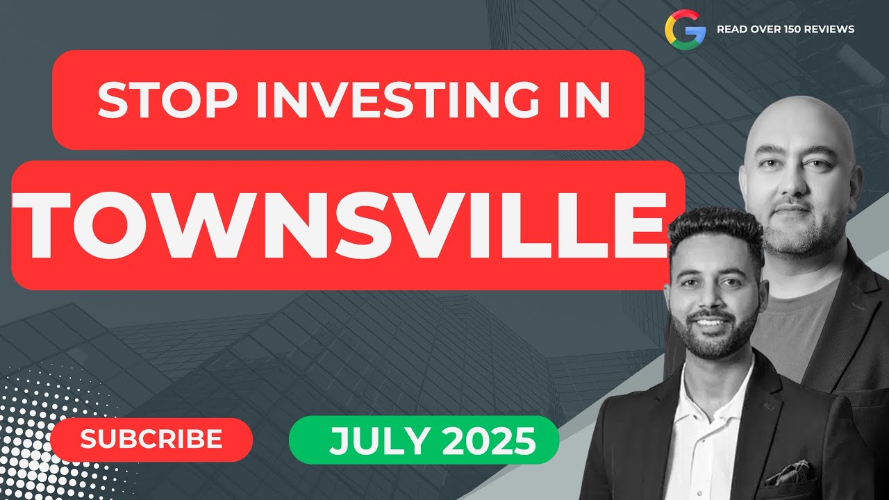 Stop investing in Townsville, the party is over - July 2025