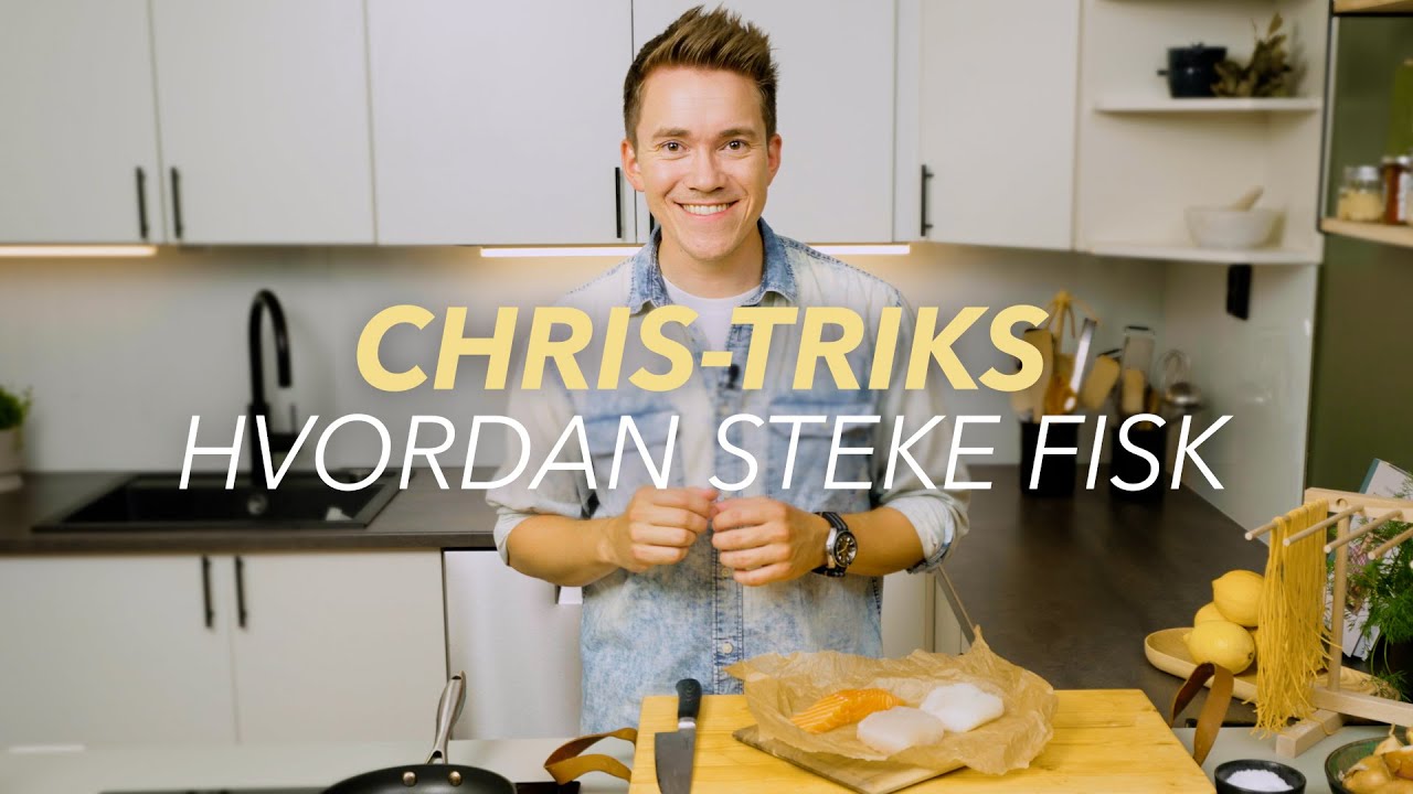 Hvordan steke fisk - Chris Triks (#6)