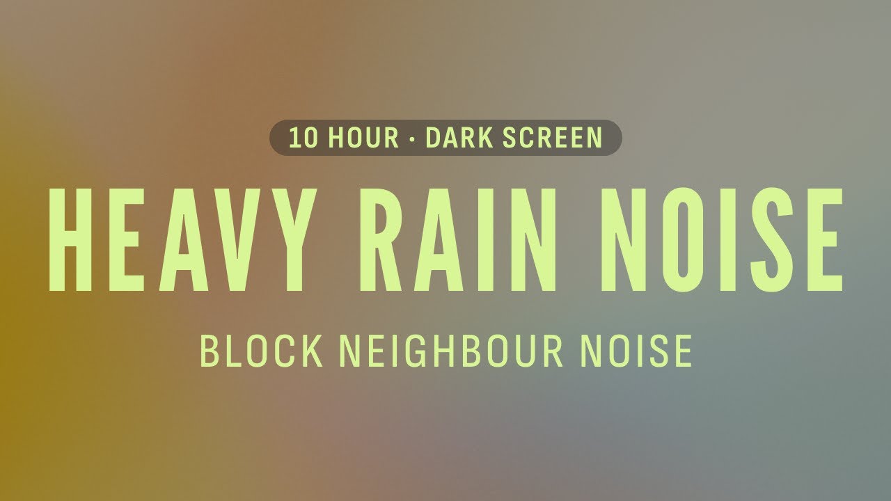 Heavy Rain Noise to Block Neighbour Noise | Dark Screen | 10 Hours