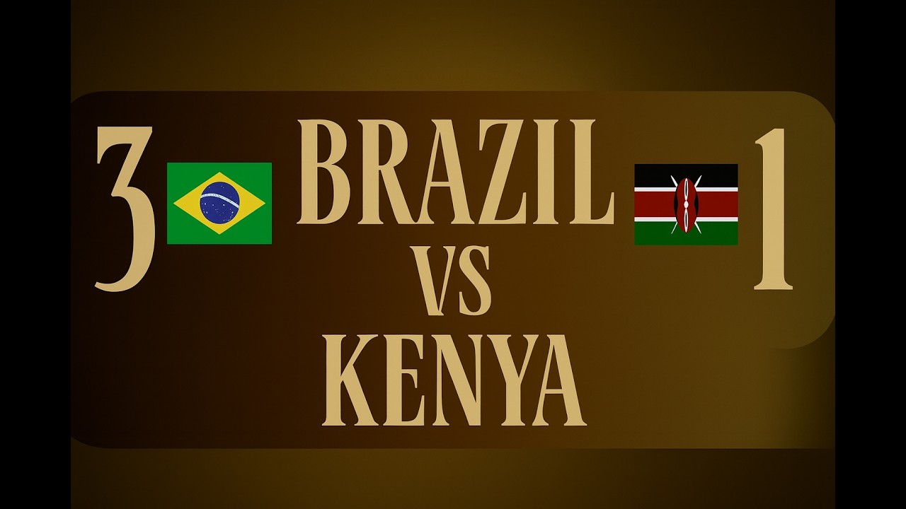 Brasil vs Kenya FULL MATCH