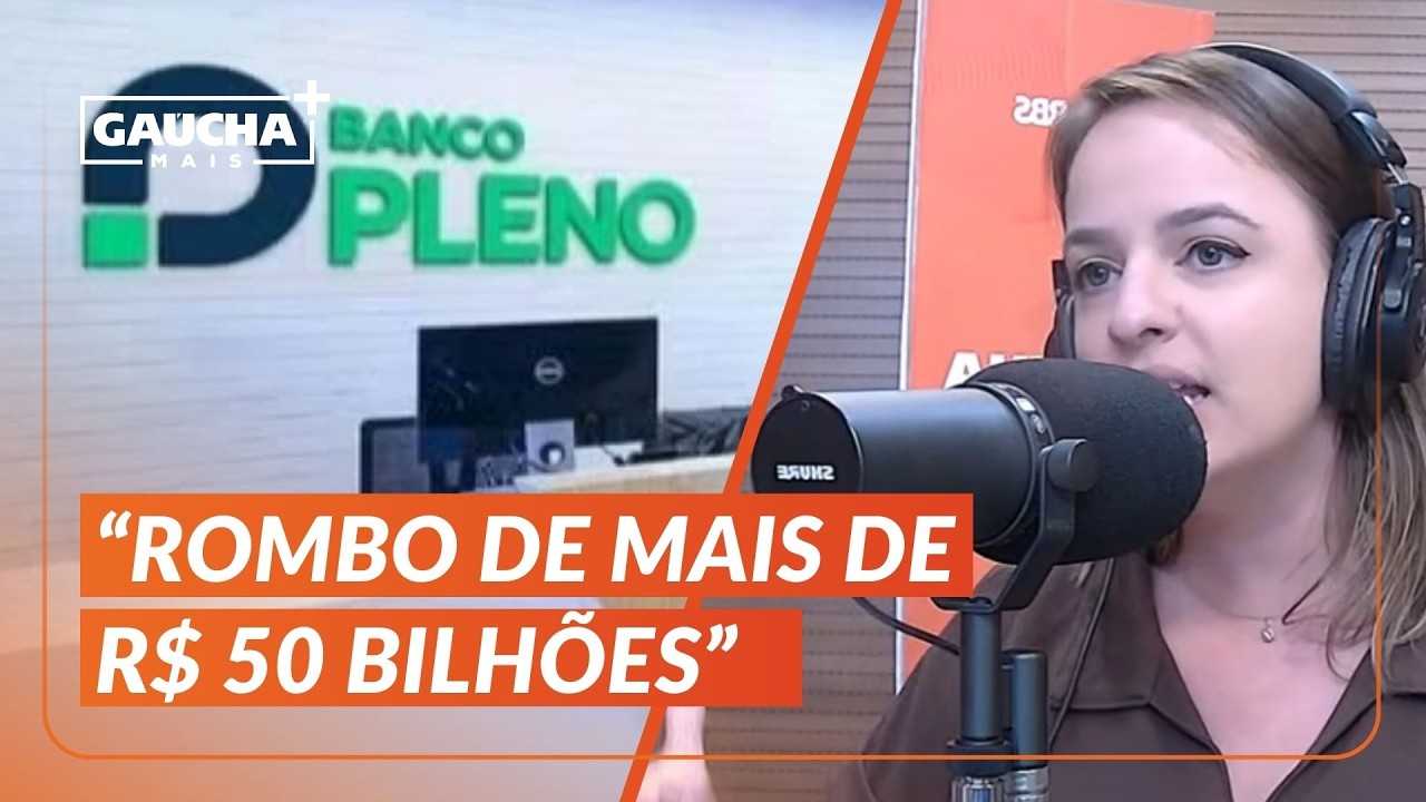 BANCO PLENO: FGC terá rombo de R$ 50 bilhões após prejuízos ligados ao CASO MASTER | Gaúcha+