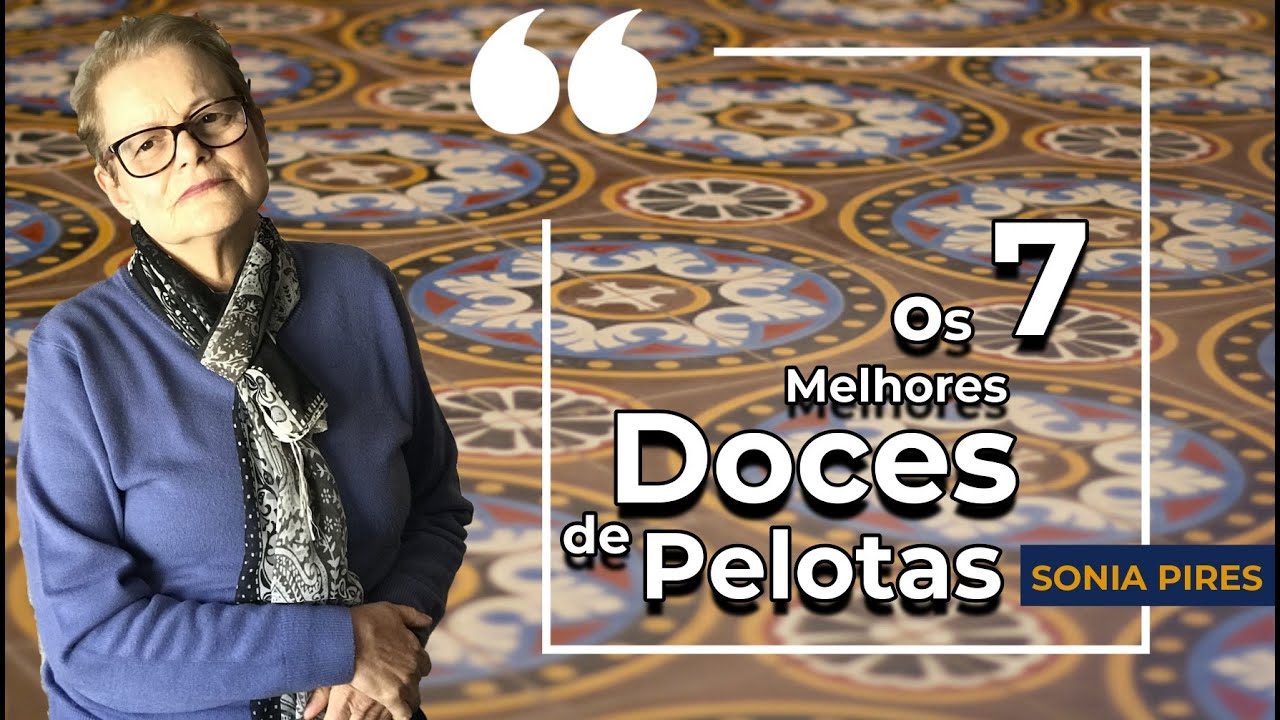Os 7 Melhores Doces de Pelotas