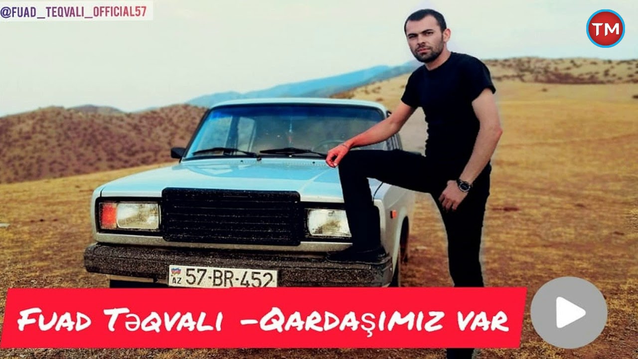 Fuad Teqvali - Qardasimiz Var