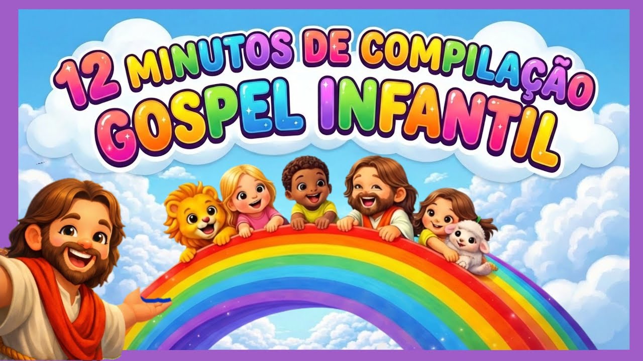 12 Minutos de Louvor e Diversão. Compilação Gospel Infantil Educativa