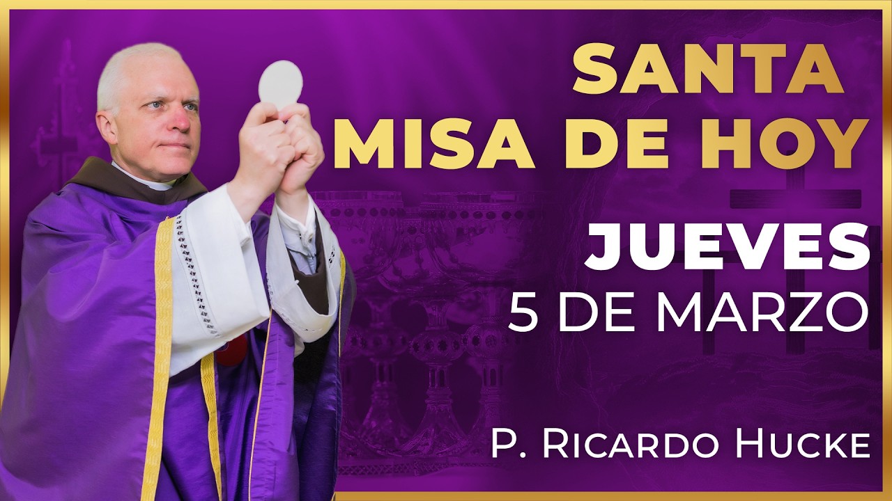 Santa Misa de Hoy | Jueves 5 de Marzo #misa #santamisa