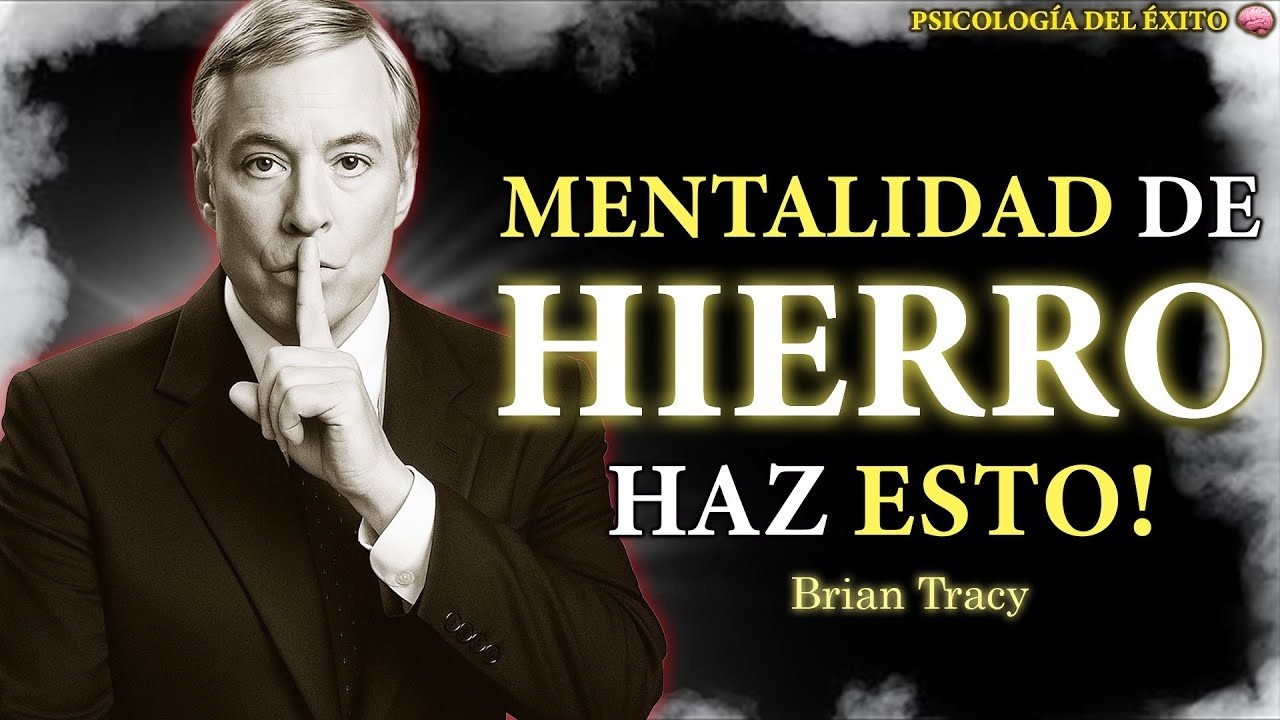 Cómo Desarrollar una Mente TAN Fuerte que NADA Pueda Detenerte 🧠| Brian Tracy