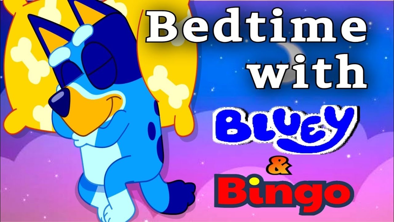 Bluey’s Sleepy Time ⭐ Soft Lullaby for Babies & Kids | Relaxing Nighttime Music