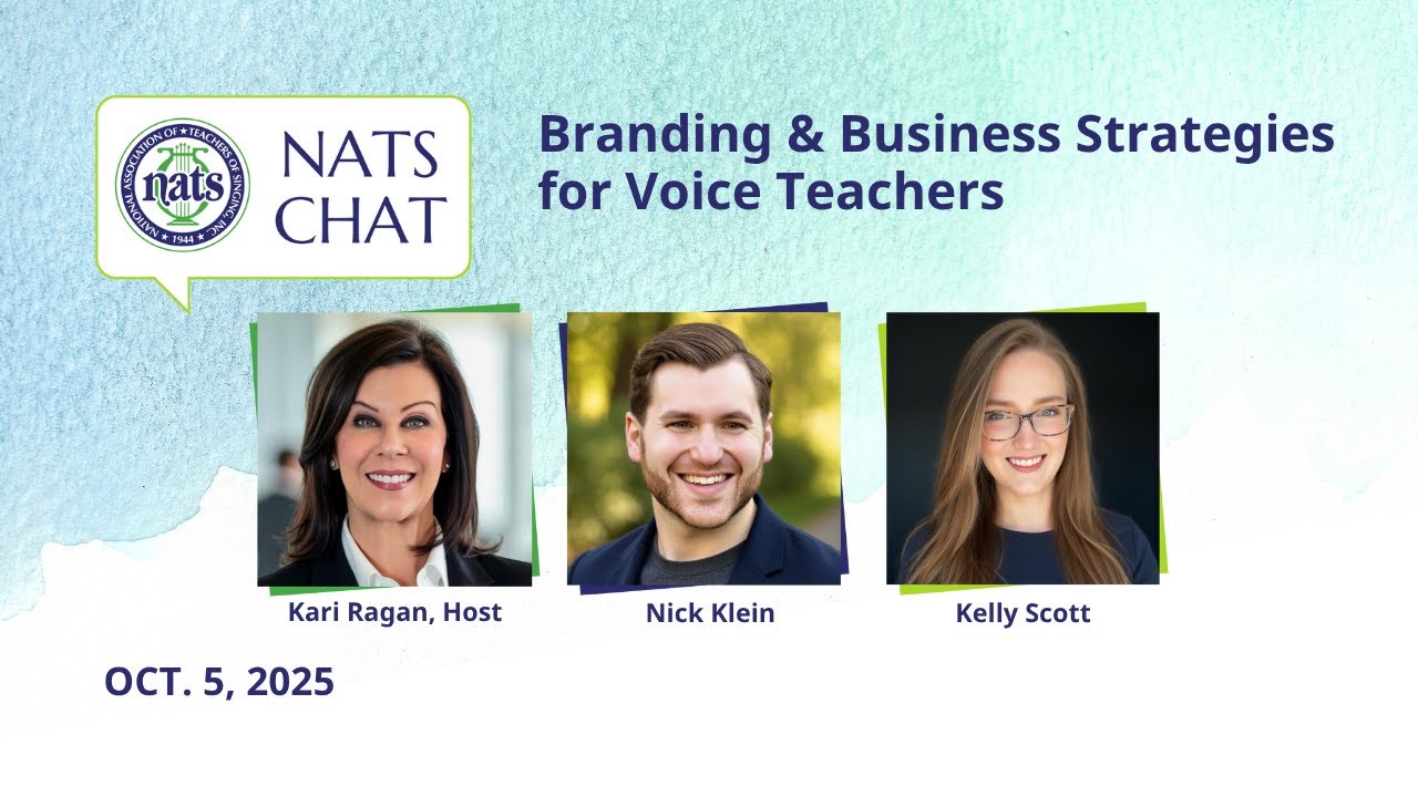 Branding and Business Strategies for Voice Teachers &ndash; NATS Chat October 2025