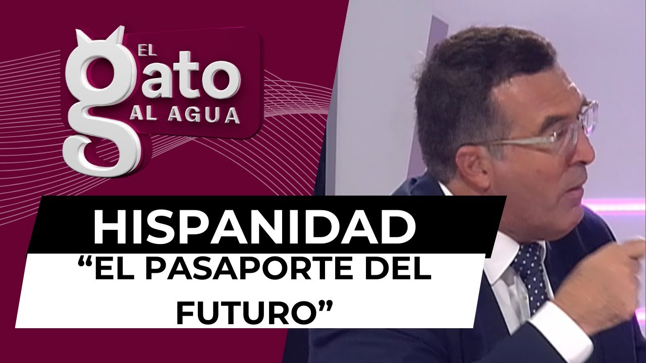 &ldquo;La Hispanidad es el pasaporte al futuro&rdquo; de Espa&ntilde;a