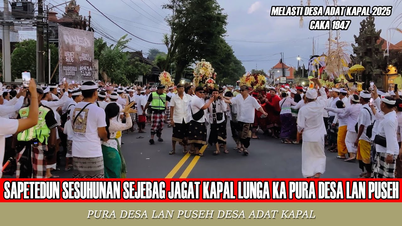 LUNGA KA PURA DESA LAN PUSEH SESUHUNAN SEJEBAG JAGAT KAPAL