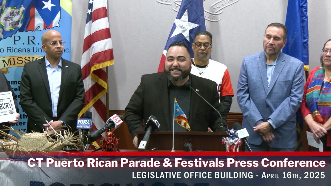 Connecticut Puerto Rican Parade and Festivals Press Conference -  April 16th, 2025