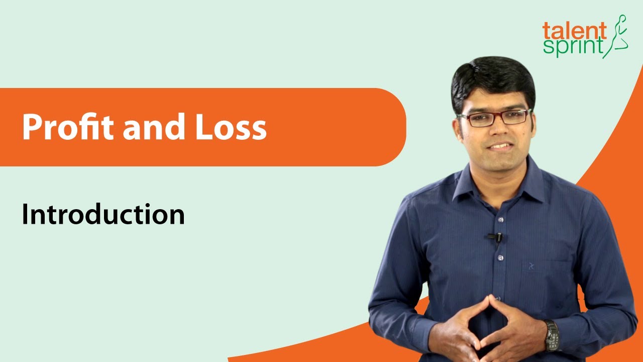 Profit and Loss | Introduction | Quantitative Aptitude | TalentSprint Aptitude Prep