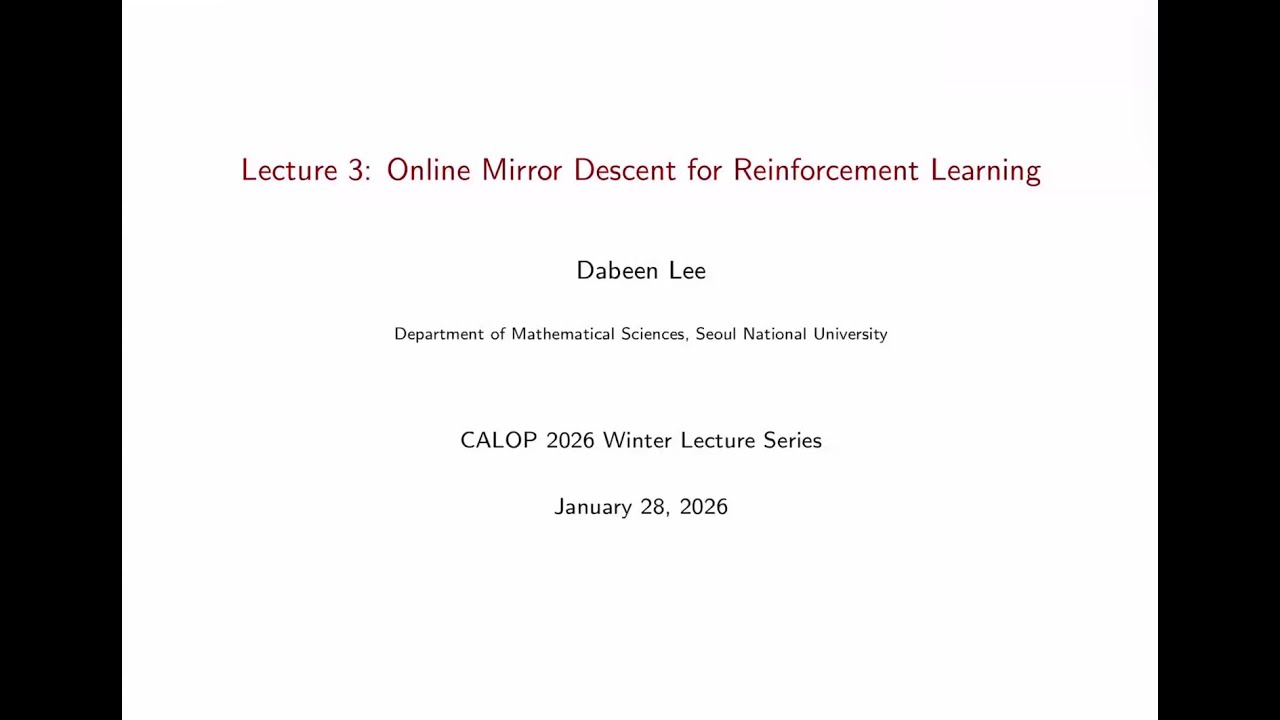 [2025/26 Winter Lecture] 3-3. Online Mirror Descent for Reinforcement Learning (Prof. Dabeen Lee)