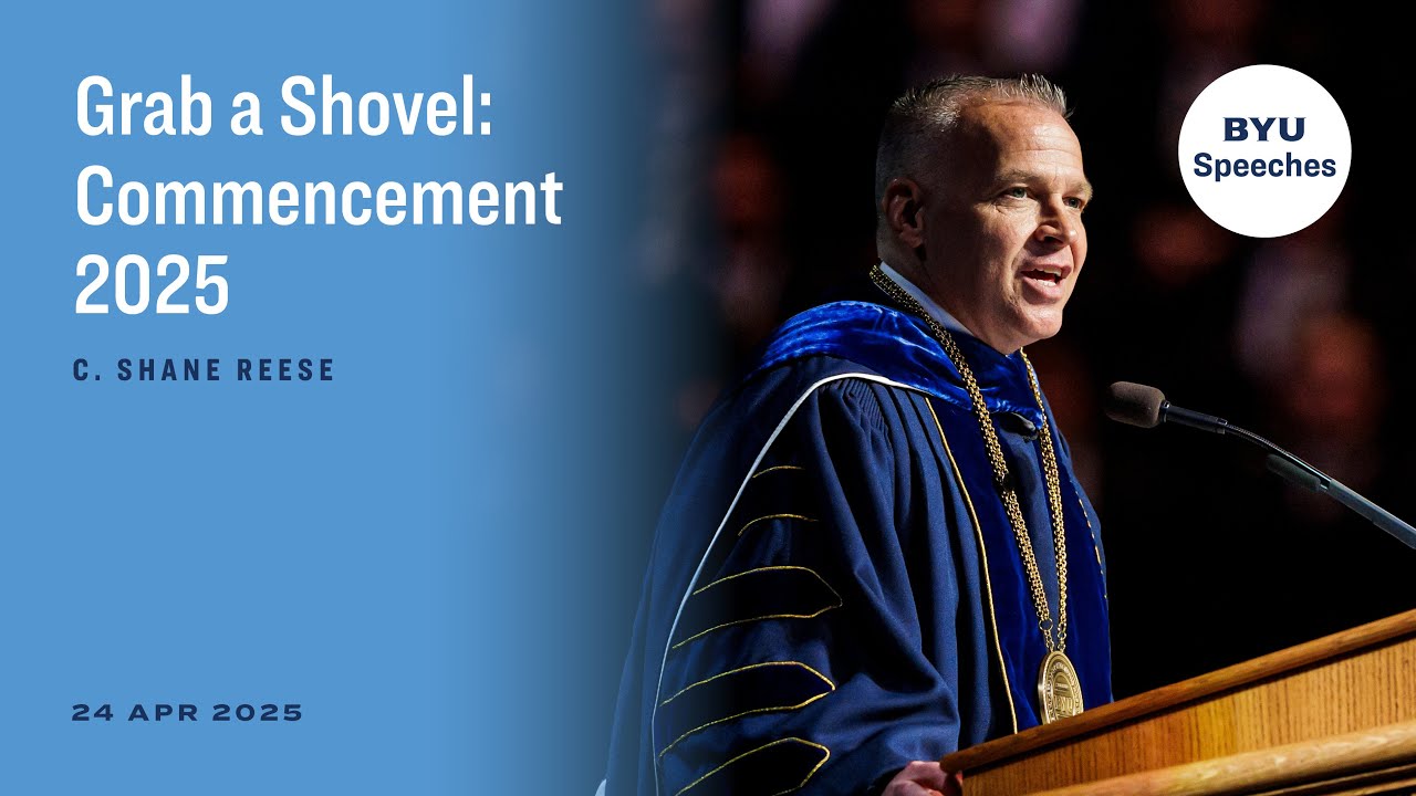 Grab a Shovel: Commencement 2025 | C. Shane Reese | April 2025