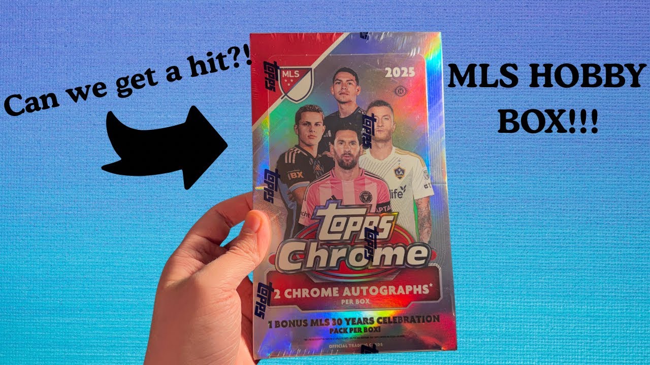 New MLS 2025 Hobby Box Opening!