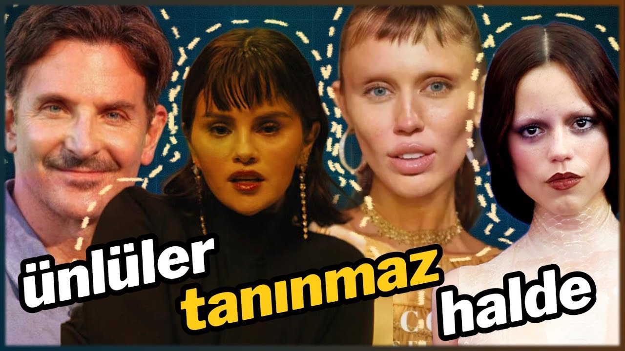 ünlüler tanınmaz halde | bu insanlar kim?