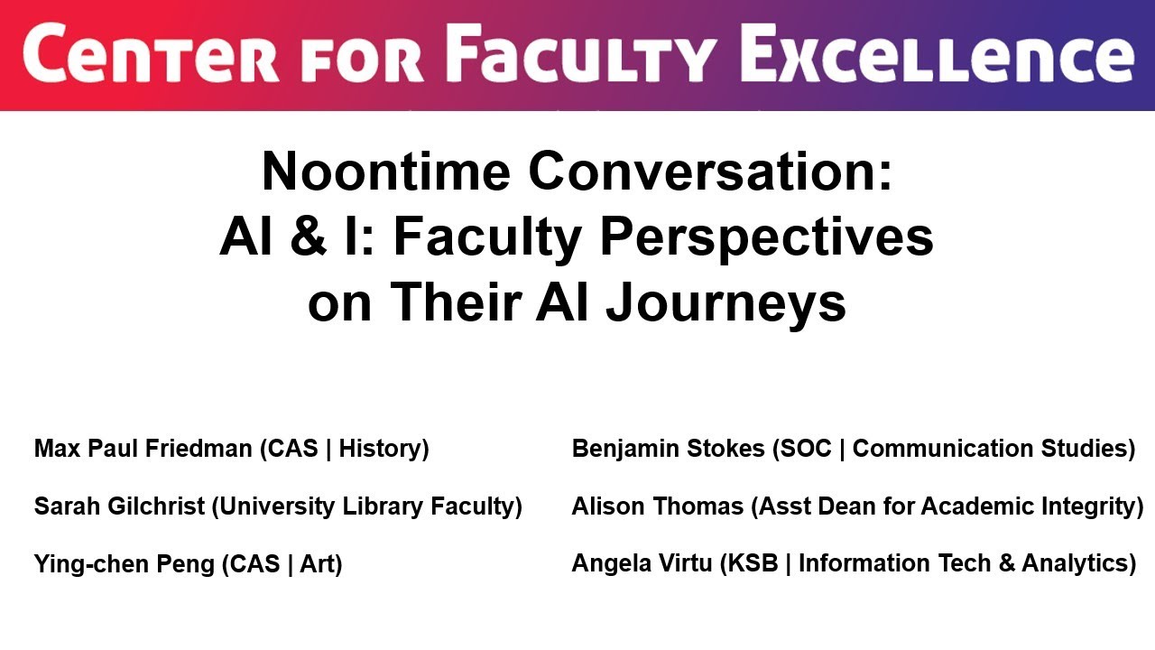 Noontime Conversation - AI & I: Faculty Perspectives on Their AI Journeys