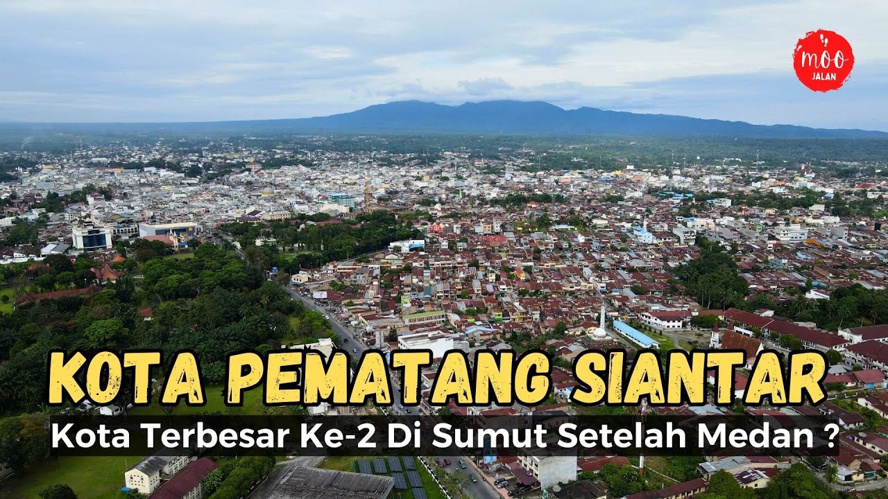 Kondisi Terbaru dan Cerita Wilayah Kota Pematang Siantar