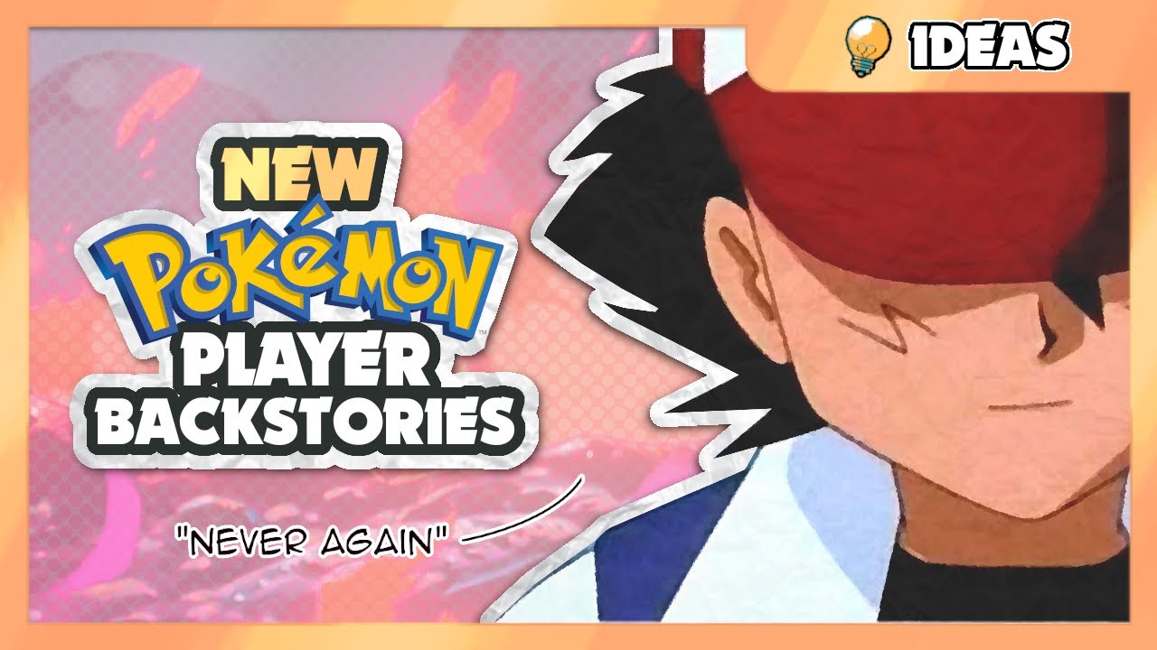 NEW Pokémon Player Backstories | Substitube Ideas💡