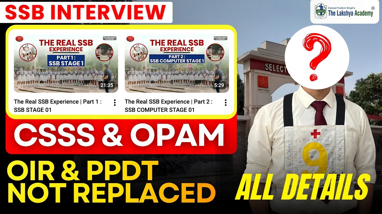 CSSS AND OPAM IN SSB | SSB PROCESS CHANGED ? SSB NEW STAGE 1 TESTS | SSB INTERVIEW NEW UPDATE 🇮🇳