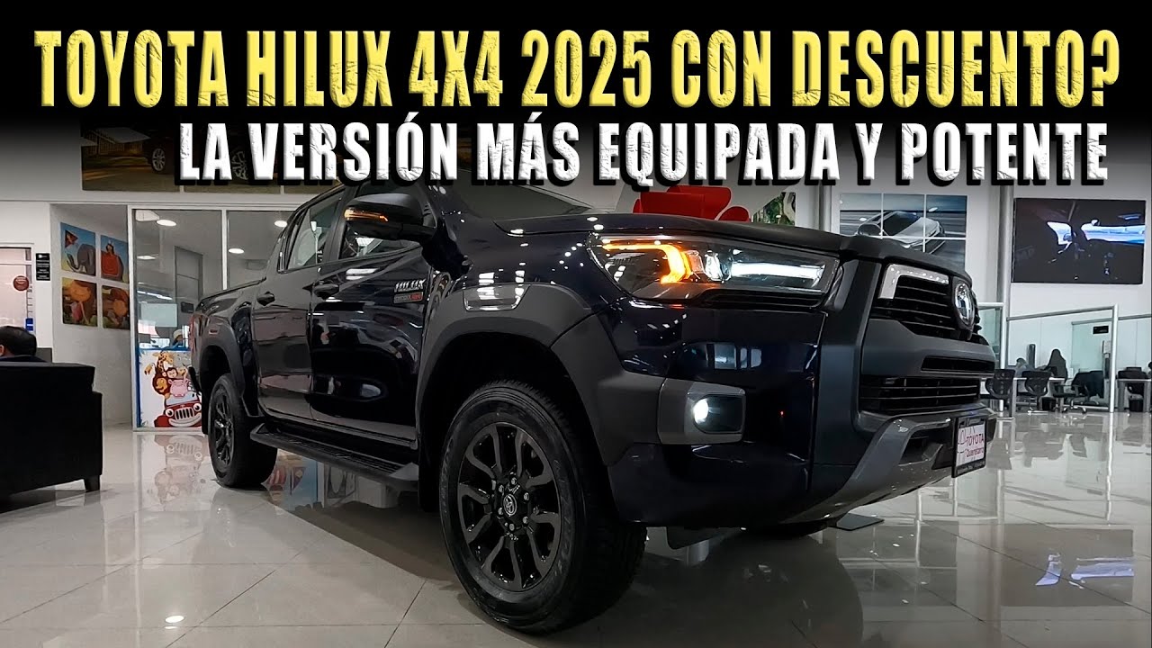 TOYOTA HILUX 4X4 2025 🔴 LA MÁS EQUIPADA TIENE DESCUENTO ?