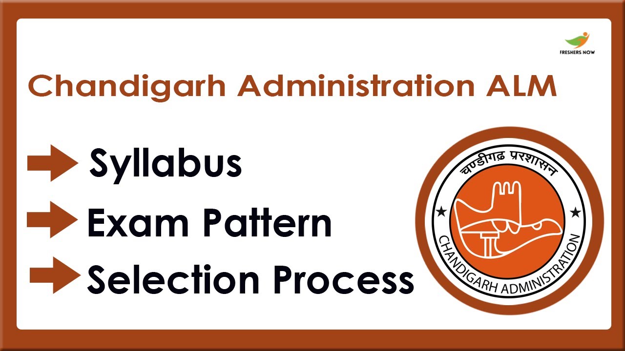 Chandigarh Administration ALM Syllabus 2023 | Selection Process, Exam Pattern