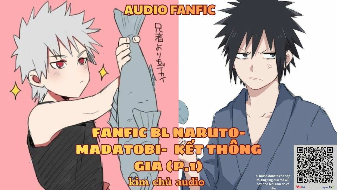 [BL- AUDIO ] [ĐN NARUTO]  [MADATOBI ] - PHẦN 1- KẾT THÔNG GIA
