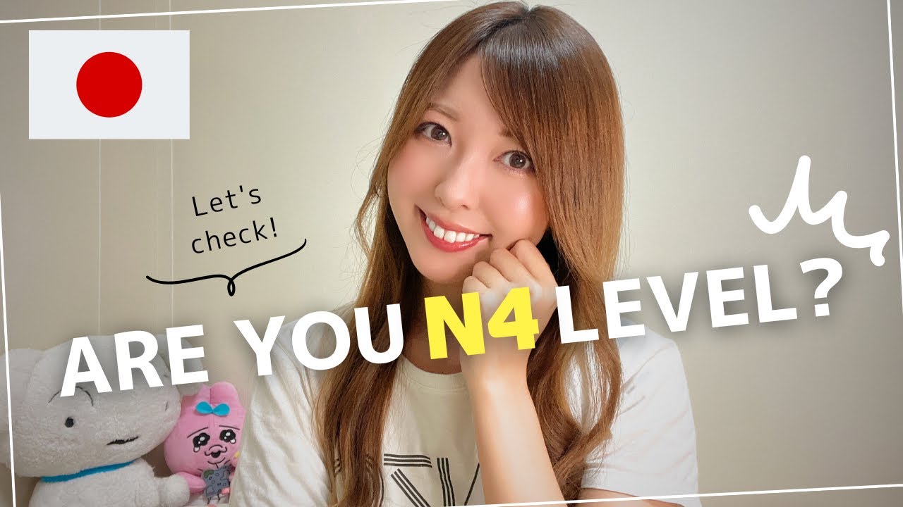 3. If you understand this, you are JLPT N4 level!
