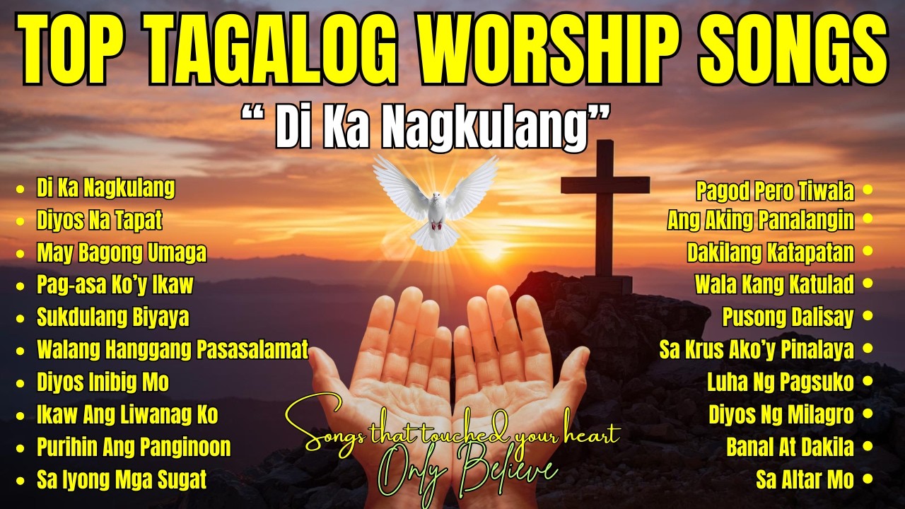 Top Tagalog Worship Songs Non-stop| 