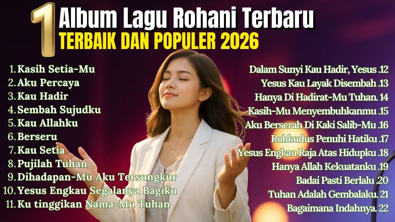 Kumpulan Lagu Rohani Terbaru 2026 | Menguatkan Iman dan Harapan | Lagu Rohani Terbaik