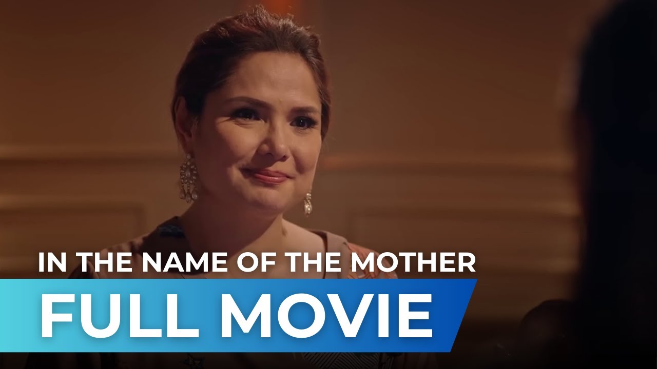 In The Name Of The Mother (2020) - Full Movie | Snooky Serna, Gardo Versoza, Diana Zubiri