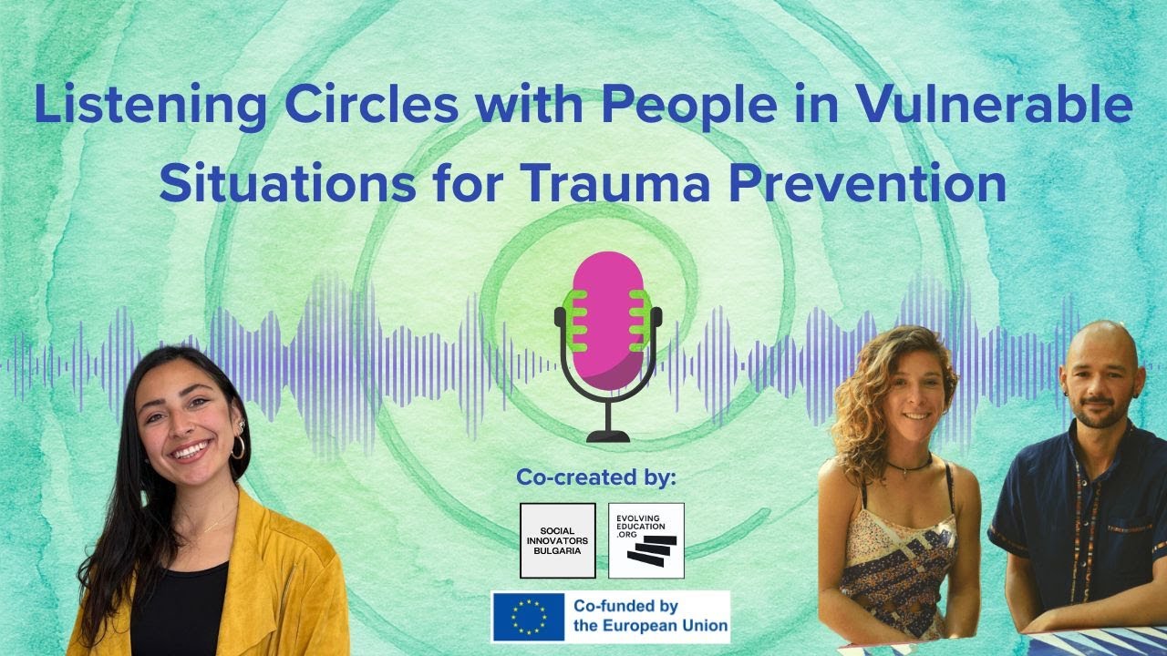 Listening Circles with People in Vulnerable Situations for Trauma Prevention