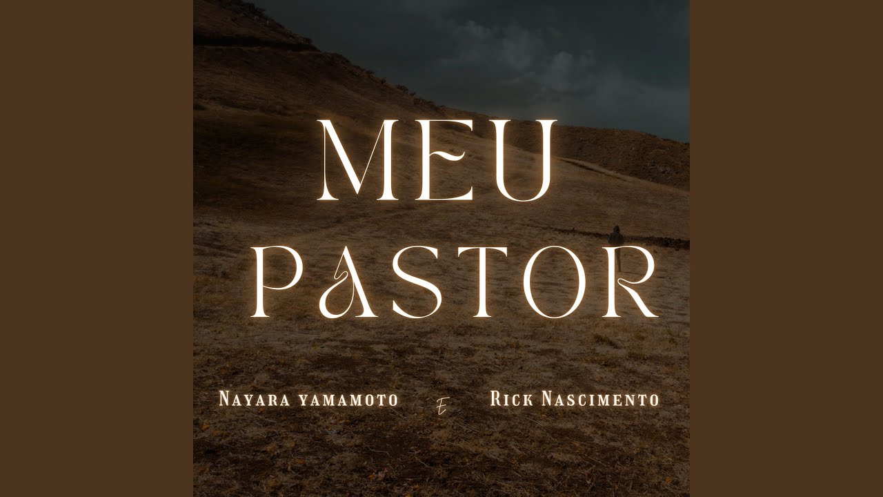 Meu Pastor (feat. Rick Nascimento)