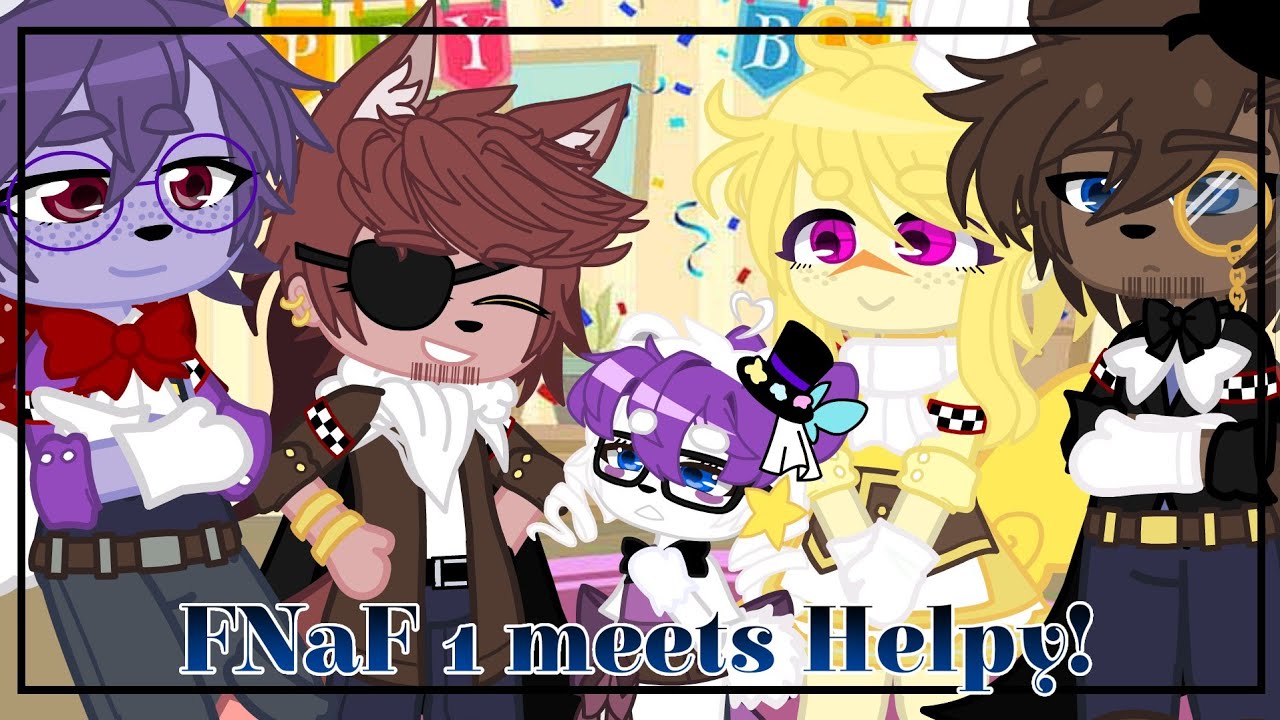 FNAF 1 meets Helpy | FNaF Gacha