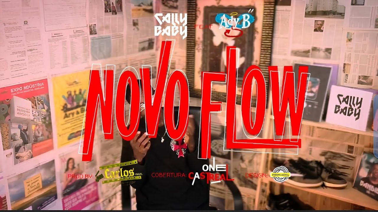 Cally Baby-Novo Flow-feat-Ady B(video oficial)2026