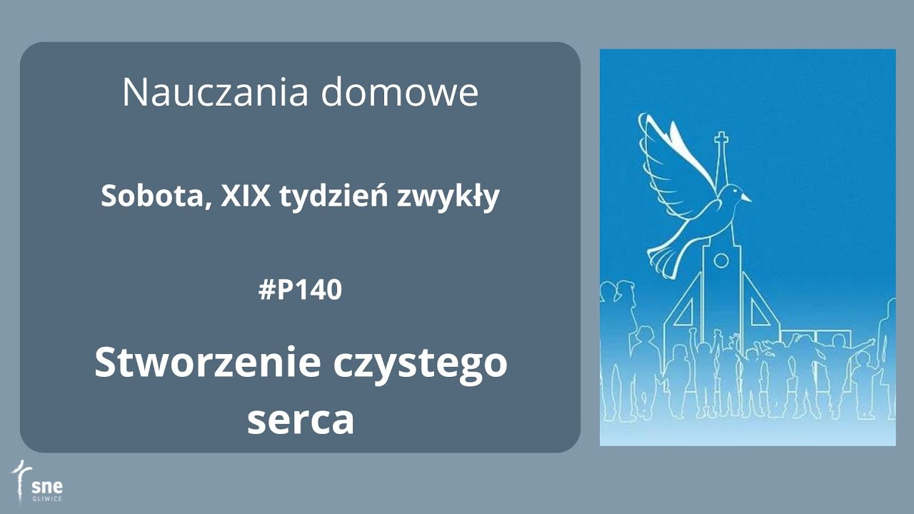 #NauczaniaDomowe - #P140 - Stworzenie czystego serca - #ArturSepioło &ndash; 17.08.2024