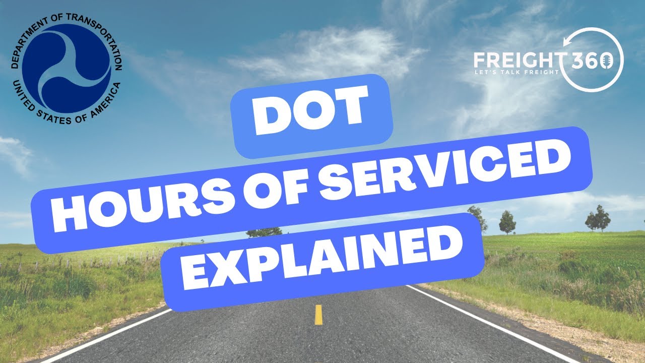 DOT Hours of Service Explained