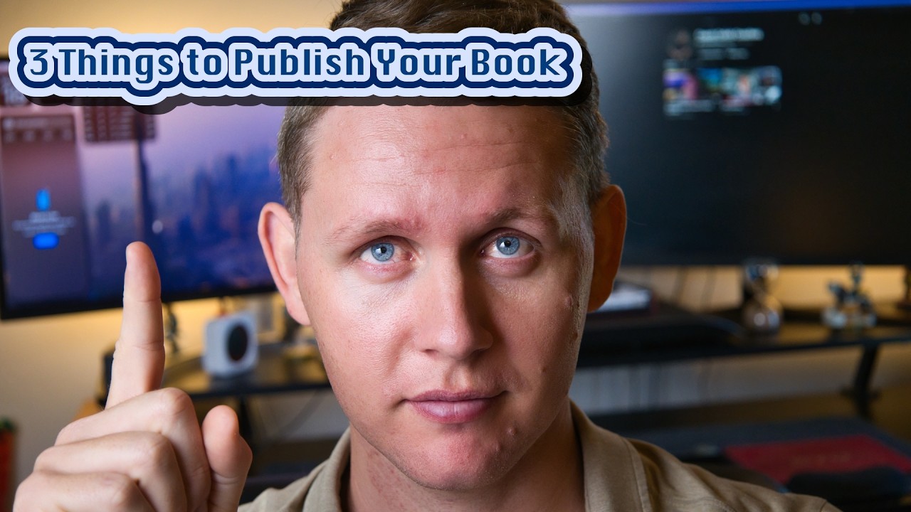 The ONLY 3 Things You Need To Publish Your Book!