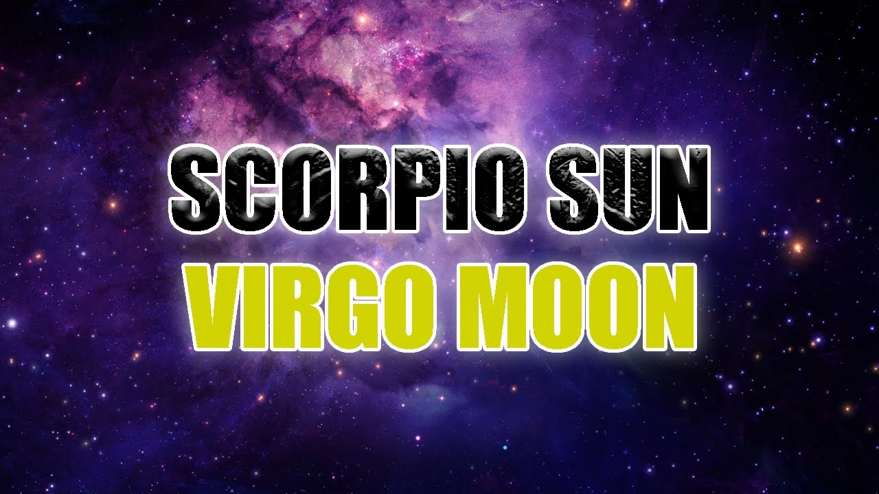 Scorpio Sun Virgo Moon – Personality & Compatibility - Sign Meaning