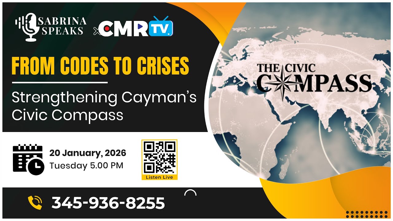 Sabrina Speaks: From Codes to Crises: Strengthening Cayman’s Civic Compass   📱