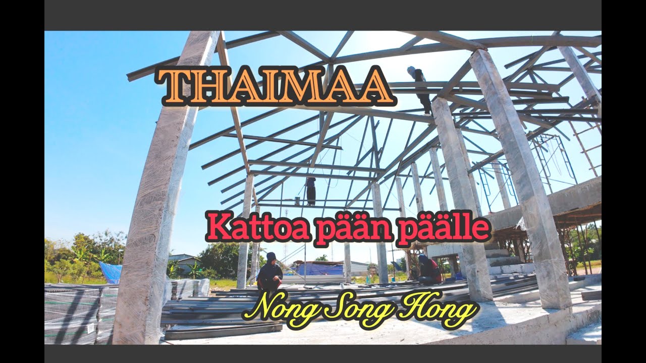 Kattoa pään päälle, Thaimaa, Nong Song Hong.