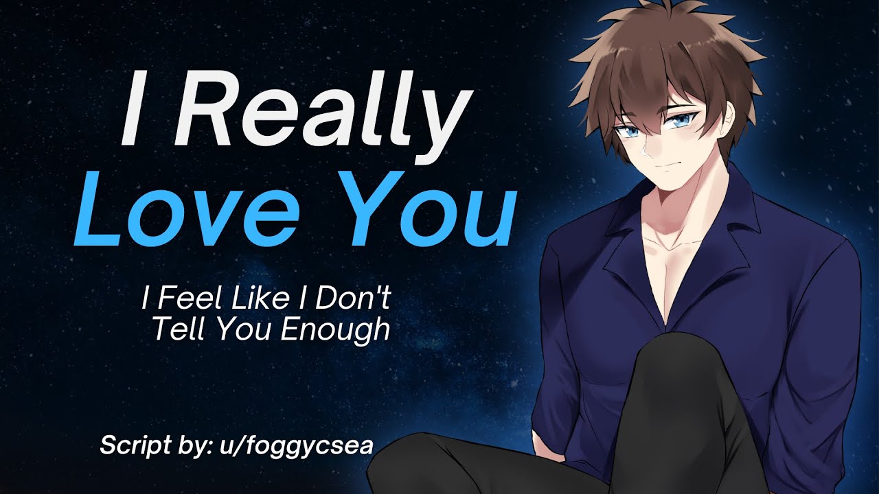 I Feel Like I Don't Tell You Enough [M4M] [ASMR] [Love] [Appreciation] [Relationship] [Cuddling]